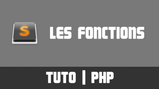 TUTO PHP - Les Fonctions