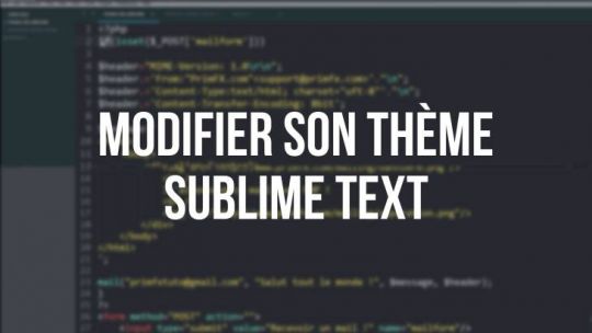 TUTO - Modifier son thème Sublime Text (avec Package Control)