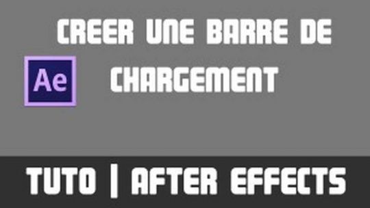 TUTO - Barre de chargement - After Effects