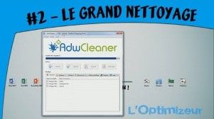 TUTO - L'Optimizeur - #2 Le grand nettoyage