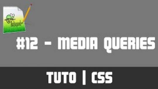 TUTO CSS - #12 Media Queries