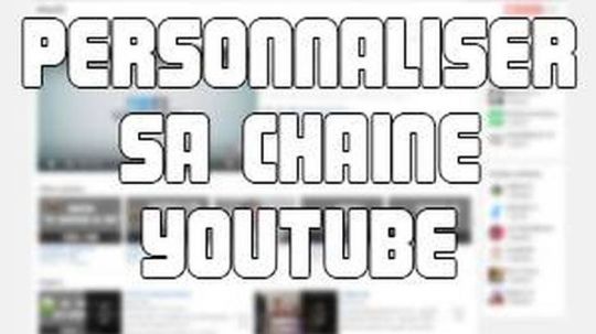 Faciliter la navigation sur sa chaîne YouTube (avec les sections)