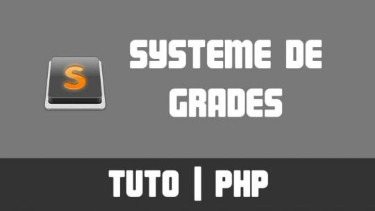 TUTO PHP - Système de grades