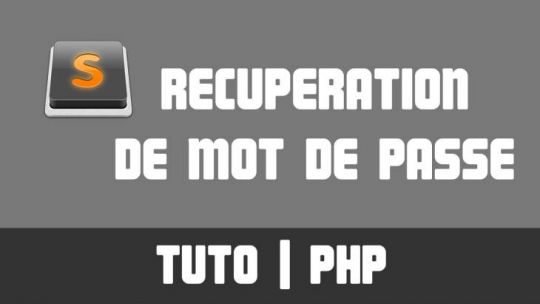 TUTO PHP - Mot de passe oublié ?