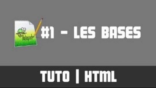 TUTO HTML - #1 Les bases