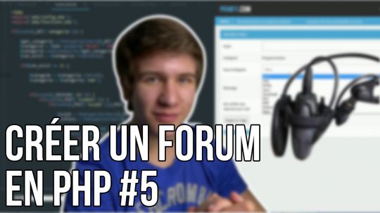 CRÉER UN FORUM EN PHP - #5 Catégorie et sous-catégorie d'un nouveau topic