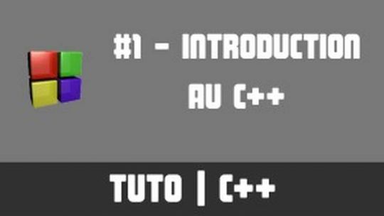 TUTO C++ - #1 Introduction au C++