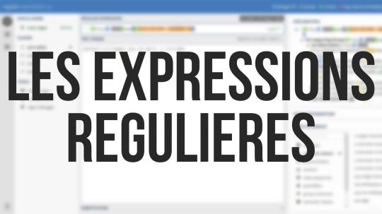 Les expressions régulières (Regex)