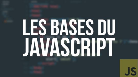 TUTO JS - #0 BASES DU JAVASCRIPT ET PRÉ-REQUIS