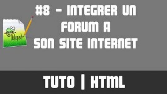 TUTO HTML - #8 Intégrer un forum à son site internet