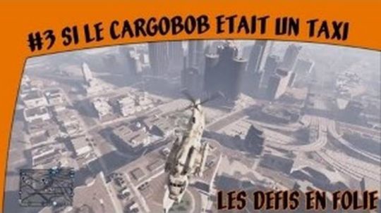 GTA 5 - Les défis en folie - #3 Si le Cargobob était un Taxi