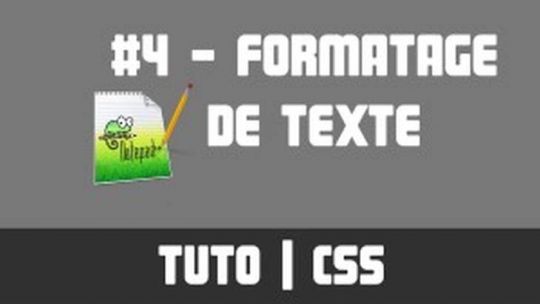 TUTO CSS - #4 Formatage de texte