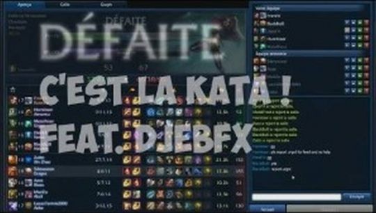 C'est la Kata ! - League of Legends - Feat. DjebFX